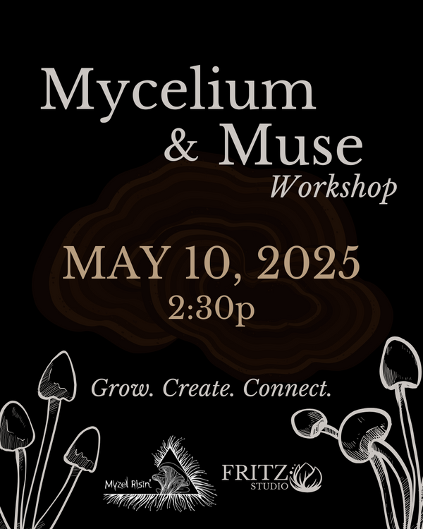 Mycelium & Muse: Grow. Paint. Connect.